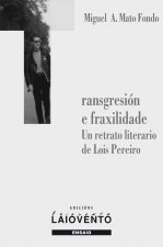 Transgresión e fraxilidade
