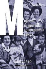 Mulleres na guerrilla antifranquista galega