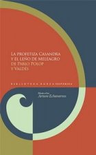 La profetiza Casandra y el leño de Meleandro.