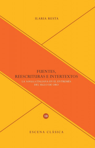 Fuentes, reescrituras e intertextos.