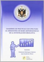 Cuaderno de prácticas con SPSS para la asignatura de bases metodológicas de la investigación educati