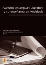Aspectos de lengua y literatura y su enseñanza en Andaluc­a