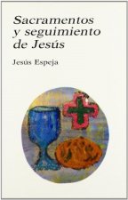 Sacramentos y seguimiento de Jesús.