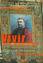 Vivir para eucaristizar