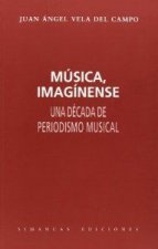 MUSICA IMAGINENSE UNA DECADA PERIOD.MUSICAL