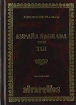 ESPAÑA SAGRADA XXII TUI. TOMO I