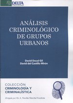 Análisis criminológico de grupos urbanos