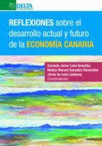 REFLEXIONES SOBRE EL DESARROLLO ACTUAL Y FUTURO DE LA ECONOMÍA CANARIA
