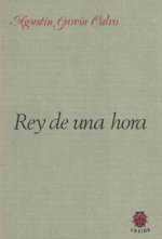 REY DE UNA HORA