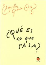 QUE ES LO QUE PASA