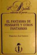 El fantasma de pensarte y otros fantasmas