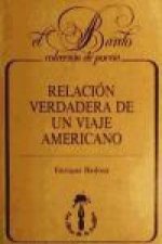 Relación verdadera de un viaje americano