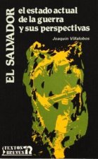 El Salvador; el estado actual de la guerra
