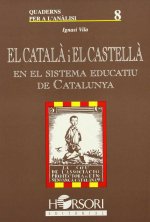 El català i el castellà en el sistema educatiu de Catalunya