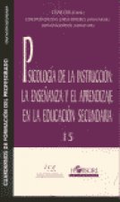Psicología de la instrucción: la enseñanza y el aprendizaje en la educación secundaria