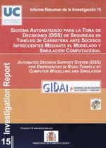 Sistema automatizado para la toma de decisiones (DSS) de seguridad en túneles de carretera ante suce