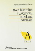 Manuel Ponce de León y la arquitectura de Las Palmas en el s.XIX