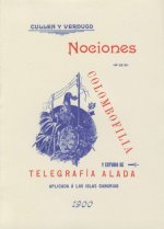 Nociones de colombofilia y estudio de telegraf­a alada aplicada a las