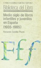 Medio siglo de libros infantiles y juveniles en España
