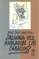 ALGUNA VEZ HABLARON LOS CABALLOS