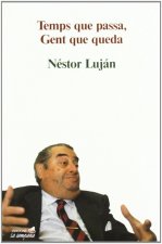 Temps que passa, gent que queda