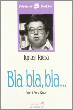 Bla, bla, bla?