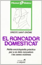 El roncador domesticat