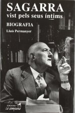 Sagarra vist pels seus ­ntims