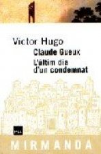 Claude Gueux. L'últim dia d'un condemnat