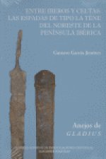 Entre Iberos y Celtas. Las espadas de tipo La Tène del noreste de la Península ibérica