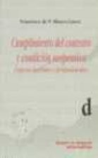 Cumplimiento del contrato y condicion suspensiva. Aspectos doctrinales y jurisprudenciales