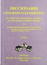 DICCIONARIO GEOGRAFICO-ESTADISTICO DE ESPAÑA Y PORTUGAL: CASTILLA-LA MANCHA Y MADRID