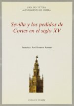 Sevilla y los pedidos de cortes en el siglo XV