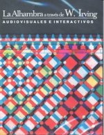 ALHAMBRA A TRAVES DE W IRVING AUDIOVISUALES E INTERACTIVOS
