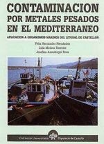 Contaminación por metales pesados en el mar Mediterráneo : aplicación a organismos marinos del litor