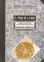 EL PUIG DE LA NAU : UN HABITAT FORTIFICADO IBERICO EN EL AMB