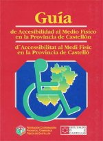 Guía de accesibilidad al medio físico en la provincia de Castellón