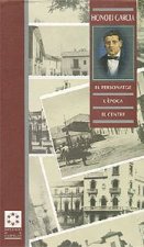 HONORI GARCIA : EL PERSONATGE, L'EPOCA I EL CENTRE