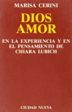 Dios Amor en la experiencia y en el pensamiento de Chiara Lubich