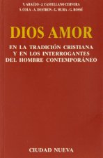 Dios Amor en la tradición cristiana y en los interrogantes del hombre contemporáneo