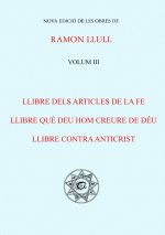 LLIBRE DELS ARTICLES DE LA FE. LLIBRE QUE DEU HOM CREURE DEU