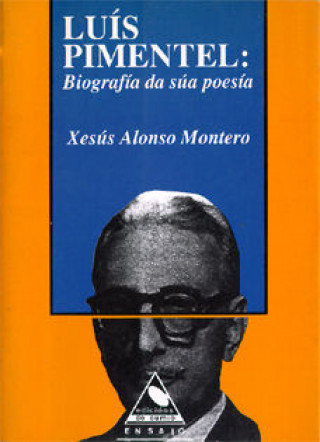 Luís Pimentel. Biografía da súa poesía