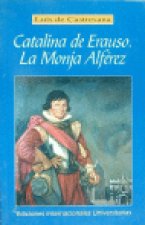 CATALINA DE ERAUSO. LA MONJA ALFEREZ