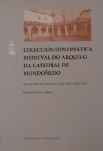 COLECCION DIPLOMATICA MEDIEVAL DO ARQUIVO DA CATEDRAL DE MONDOÑEDO