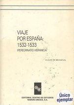 VIAJE POR ESPAñA: 1532-1533