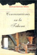CONVERSACIONES EN LA TAHONA