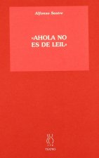 Ahola no es de Leil