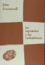 Los españoles y los euskaldunes