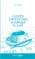 CUENTOS SURTIDOS PARA ACOMPAÑAR EL CAFE