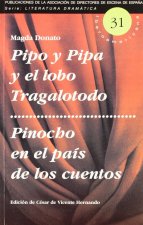 PIPO Y PIPA Y EL LOBO TRAGALOTODO / PINOCHO EN EL PAIS DE LOS CUENTOS